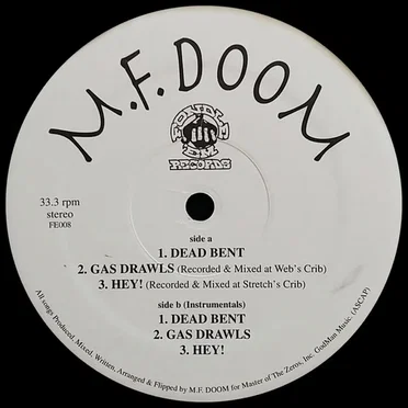 Dead Bent / Gas Drawls / Hey!