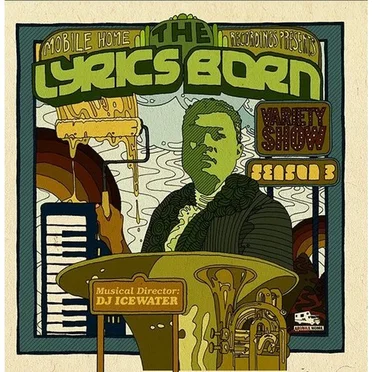 The Lyrics Born Variety Show: Season Three by Lyrics Born - album cover