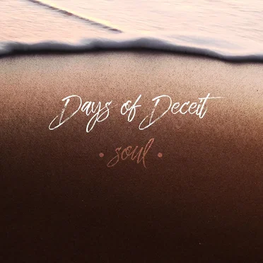 Soul by Days of Deceit - album cover