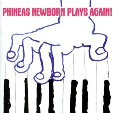 Phineas Newborn Plays Again!