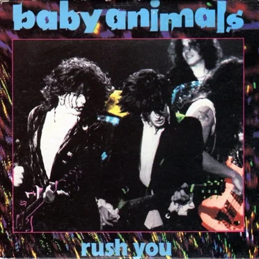 Rush You by Baby Animals - album cover