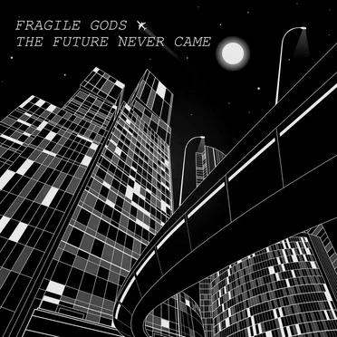 Fragile Gods