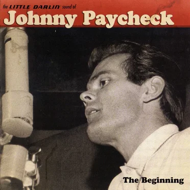 The Little Darlin' Sound of Johnny Paycheck: The Beginning