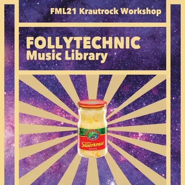 FML21 Krautrock Workshop