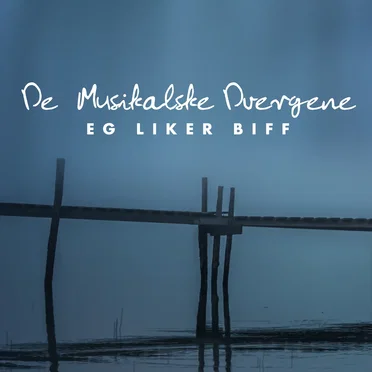 Eg liker biff by De Musikalske Dvergene - album cover