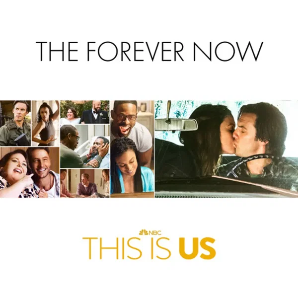 The Forever Now (From "This Is Us: Season 6")