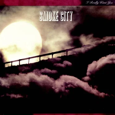 I Really Want You by Smoke City - album cover