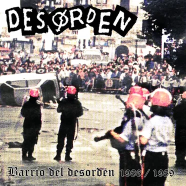 Barrio Del Desorden 1986 / 1989