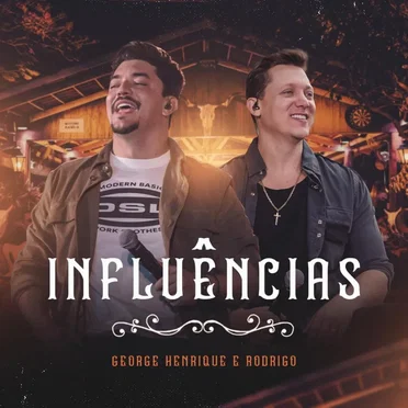 Influências by George Henrique & Rodrigo - album cover