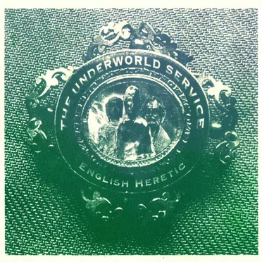 The Underworld Service by English Heretic - album cover