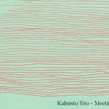 Meeting by Kalmisto Trio - album cover