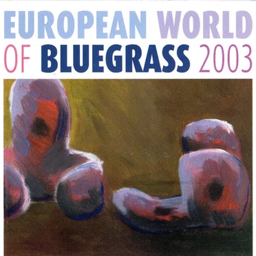 European World of Bluegrass 2003 by Various Artists - album cover