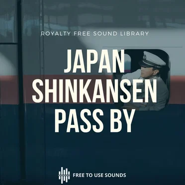 Powerful Shinkansen Sound Effects Japan -Whoooosh