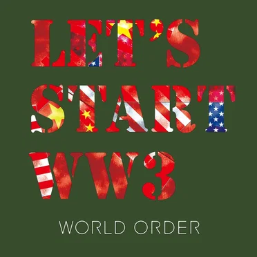 LET’S START WW3 by World Order - album cover
