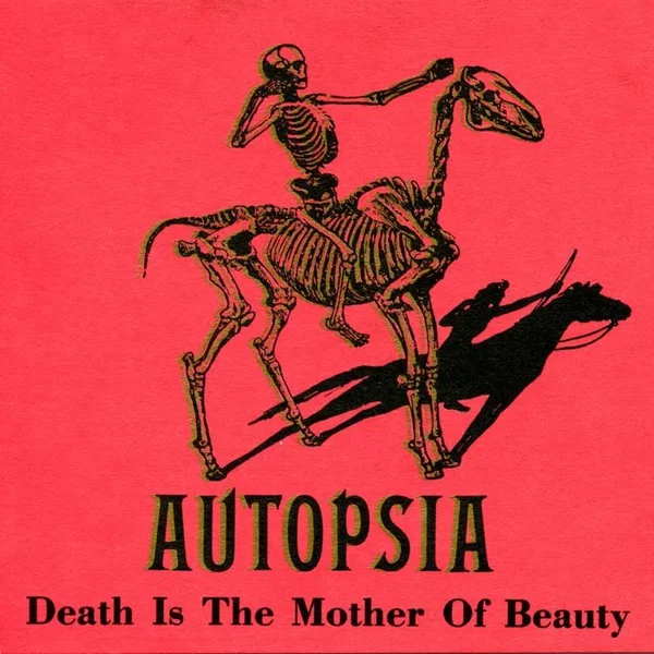 Death Is the Mother of Beauty