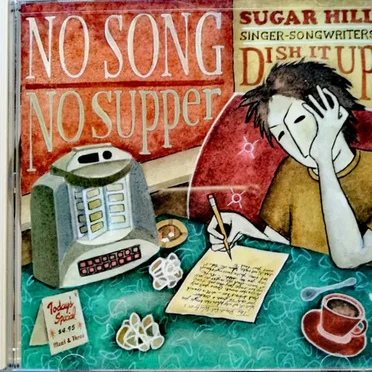 No Song No Supper: Sugar Hill Singer-Songwriters Dish It Up by Various Artists - album cover
