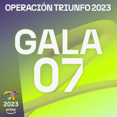 OT Gala 7 (Operación Triunfo 2023) by Various Artists - album cover