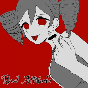 Bad Attitude