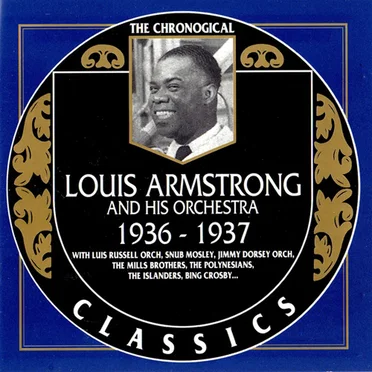 The Chronological Classics: Louis Armstrong and His Orchestra 1936-1937