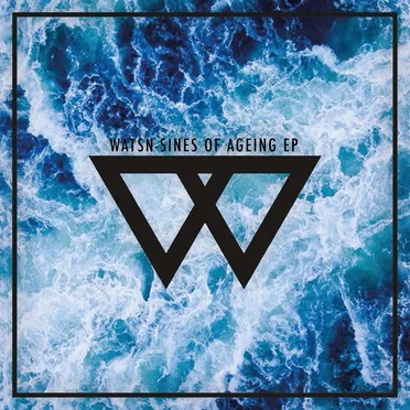 Sines Of Ageing by WATSN - album cover