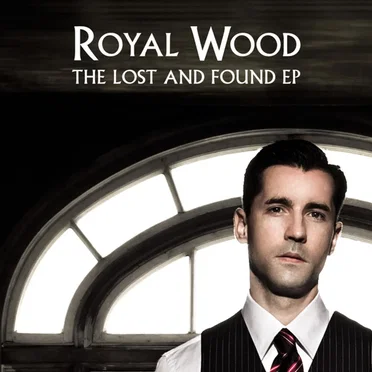 The Lost and Found by Royal Wood - album cover