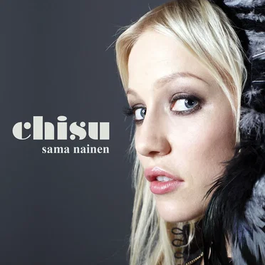 Sama nainen by Chisu - album cover