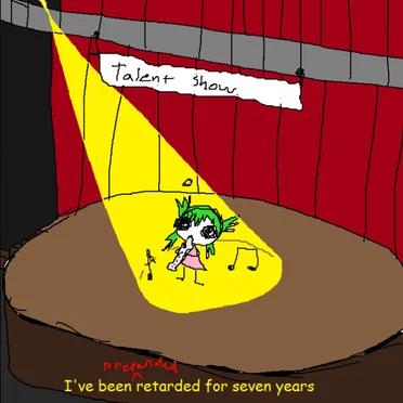 I've been pretended retarded for seven years