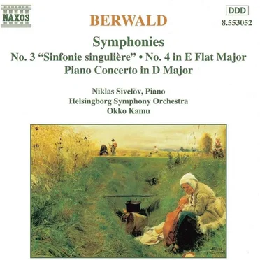 Symphonies: No. 3 "Sinfonie singulière" / No. 4 in E-flat major / Piano Concerto in D major