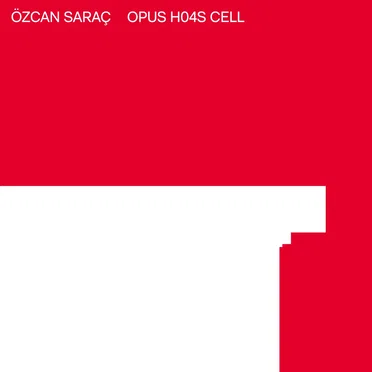 OPUS H04S CELL by Özcan Saraç - album cover