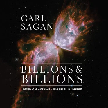 Billions & Billions: Thoughts on Life and Death at the Brink of the Millennium by Carl Sagan - album cover