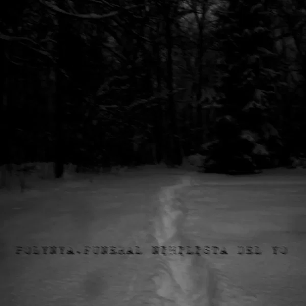 Funeral Nihilista del Yo
