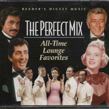 The Perfect Mix: All-Time Lounge Favorites by Various Artists - album cover