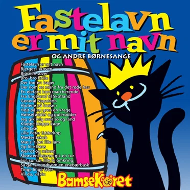 Fastelavn er mit navn og andre børnesange by Bamsekoret - album cover