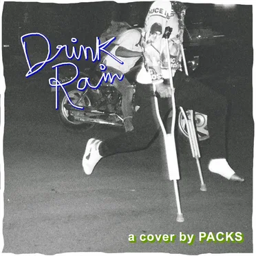 Drink Rain by PACKS - album cover