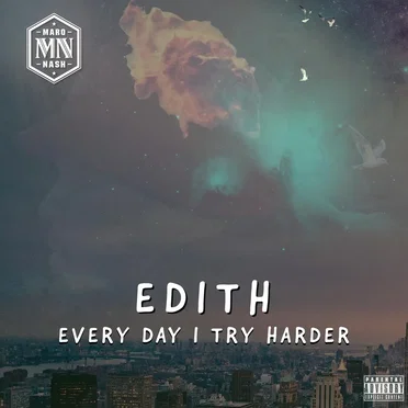 EDITH (Every Day I Try HARDER)
