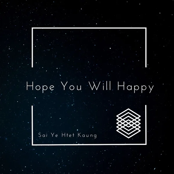 Hope You Will Happy