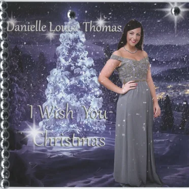 I Wish You Christmas by Danielle Louise Thomas - album cover