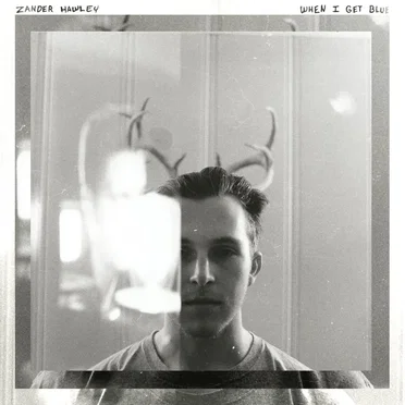 When I Get Blue by Zander Hawley - album cover
