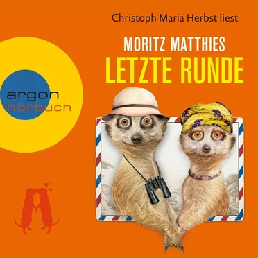 Letzte Runde - Erdmännchen-Krimi, Band 5 by Christoph Maria Herbst - album cover
