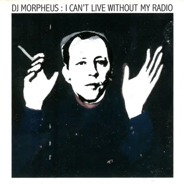 DJ Morpheus: I Can’t Live Without My Radio by Various Artists - album cover
