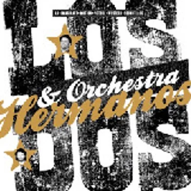 Hermanos by Los Dos & Orchestra - album cover