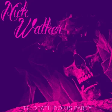 Til Death Do Us Party