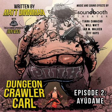Dungeon Crawler Carl: Season 1, Episode 2: Ayúdame by Matt Dinniman - album cover