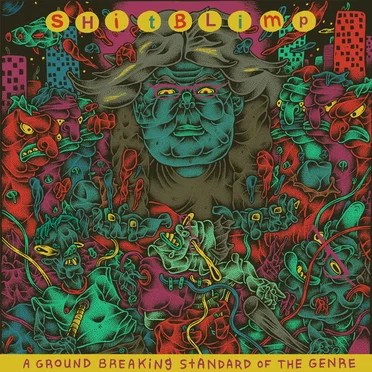 A Groundbreaking Standard of the Genre by shit blimp - album cover