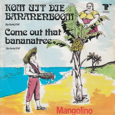 Kom uit die bananenboom