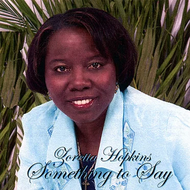 Something to Say by Zoretta Hopkins - album cover