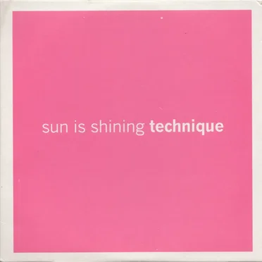 Sun Is Shining by Technique - album cover
