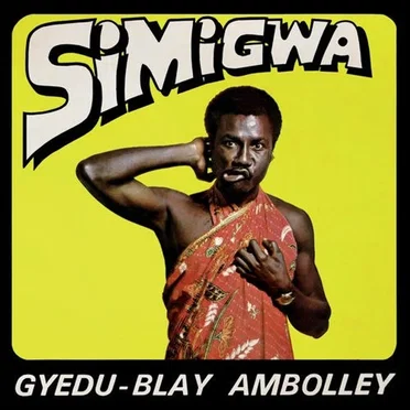 Simigwa by Gyedu-Blay Ambolley - album cover