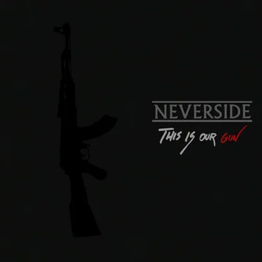 This Is Our Gun by Neverside - album cover