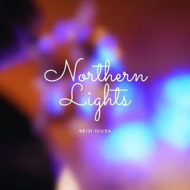 Northern Lights by Seiji Igusa - album cover